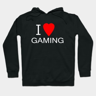 I love gaming Hoodie